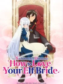 An Archdemon's Dilemma: How to Love Your Elf Bride saison 1