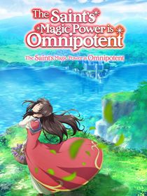 The Saint's Magic Power Is Omnipotent saison 1